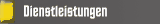 Dienstleistungen