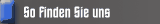 So finden Sie uns